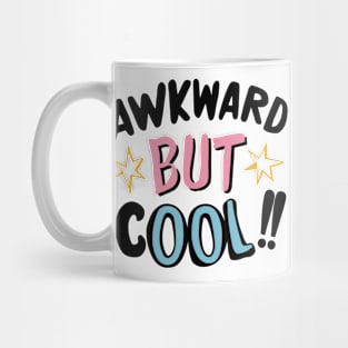 Awkward but Cool Mug